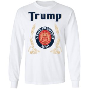 Trump A Fine President 2020 Shirt image Trump A Fine President 2020 Shirt