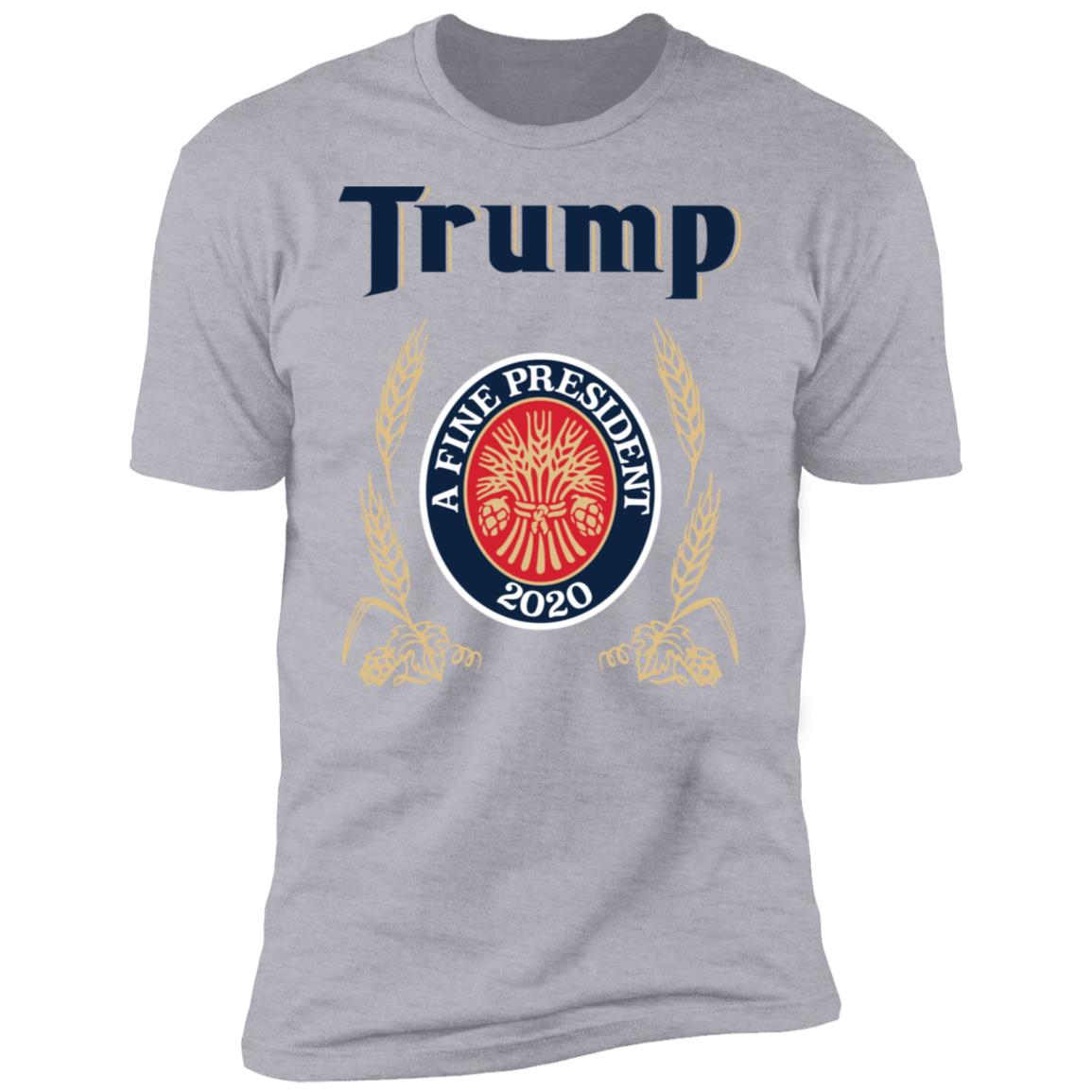 Trump A Fine President 2020 Shirt image Trump A Fine President 2020 Shirt