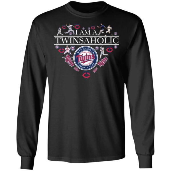 I Am A Twinsaholic Minnesota Twins Baseball Club Shirt