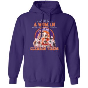 Never Underestimate A Woman Who Understands Football And Love Clemson Tigers Shirt