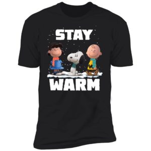 Stay Warm Lucy Snoopy Charlie Brown Friend Shirt