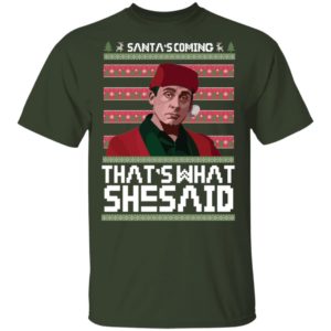 Michael Scott Santa's Coming That's What She Said Ugly Christmas Shirt