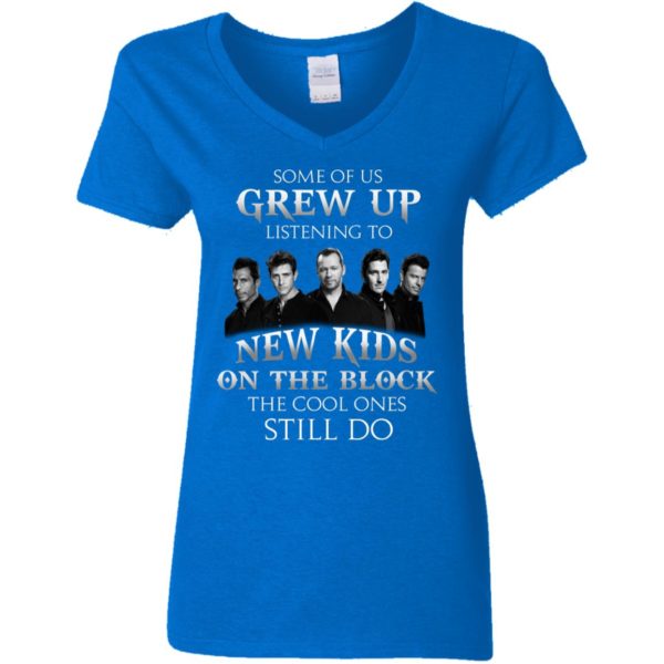 Some Of Us Grew Up Listening To New Kids On The Block T shirt