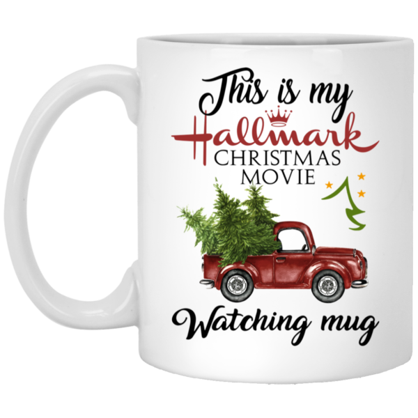 This Is My Hallmark Christmas Movie Watching Mug Christmas White Mug