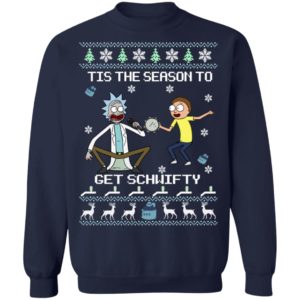 Rick & Morty Tis The Season To Get Schwifty Christmas Sweatshirt