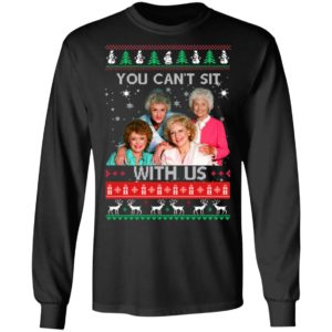 The Golden Girls You Can't Sit With Us Christmas Sweatshirt image The Golden Girls You Can't Sit With Us Christmas Sweatshirt