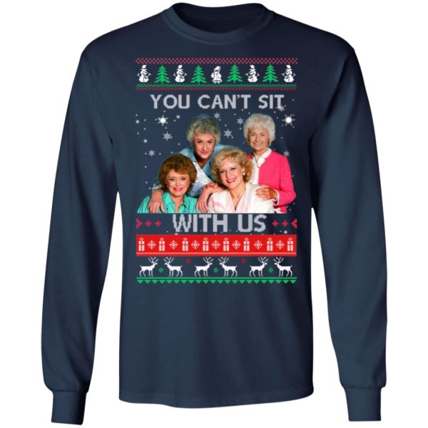 The Golden Girls You Can't Sit With Us Christmas Sweatshirt