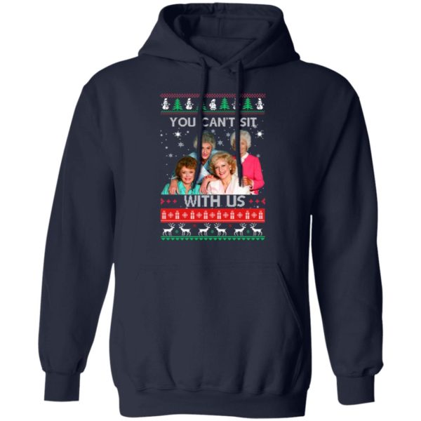 The Golden Girls You Can't Sit With Us Christmas Sweatshirt