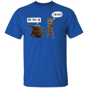 I Am Groot Bay Yoda I Am Shirt