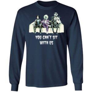 Beetlejuice Edward Jack Tim Burton You Can’t Sit With Us Shirt