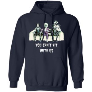 Beetlejuice Edward Jack Tim Burton You Can’t Sit With Us Shirt