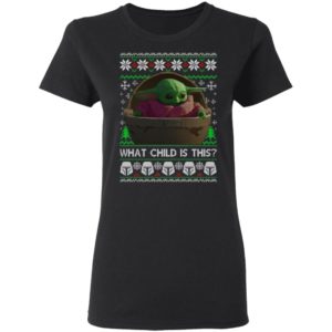 Baby Yoda What The Child Is This Christmas Sweatshirt