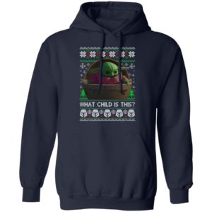 Baby Yoda What The Child Is This Christmas Sweatshirt