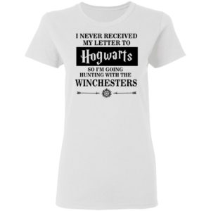I Never Received My Letter To Hogwarts So I'm Going Hunting With The Winchesters Shirt