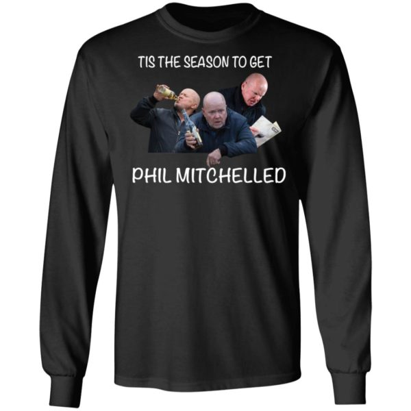 Tis The Season To Get Phil Mitchelled Shirt