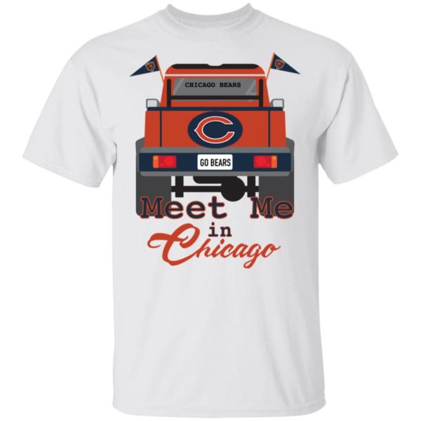 Chicago Bears Go Bears Meet Me In Chicago Car Shirt