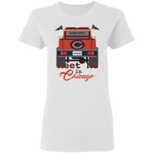 Chicago Bears Go Bears Meet Me In Chicago Car Shirt