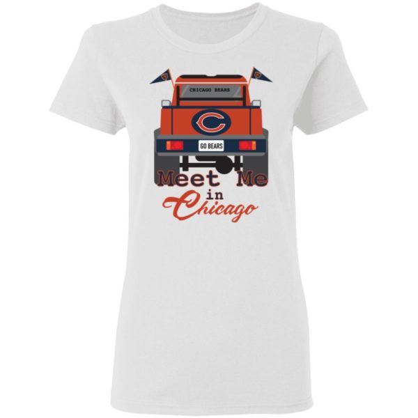 Chicago Bears Go Bears Meet Me In Chicago Car Shirt