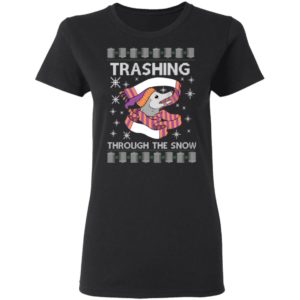 Trashing Through The Snow Ugly Christmas Shirt