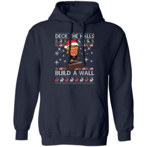 Deck The Halls Build The Wall Funny Trump Ugly Christmas Shirt image Deck The Halls Build The Wall Funny Trump Ugly Christmas Shirt