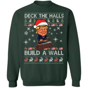 Deck The Halls Build The Wall Funny Trump Ugly Christmas Shirt image Deck The Halls Build The Wall Funny Trump Ugly Christmas Shirt