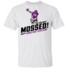 You Got Mossed Monday Night Countdown Sweatshirt
