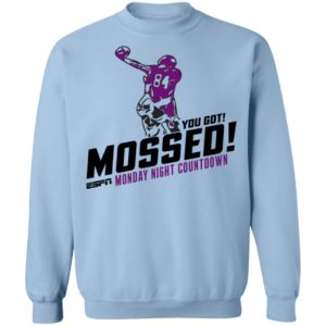 You Got Mossed Monday Night Countdown Sweatshirt