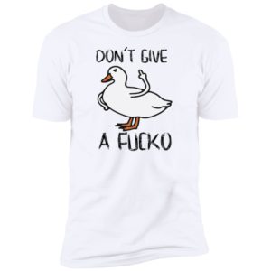 Duck Don’t Give A Fucko Shirt image Duck Don’t Give A Fucko Shirt