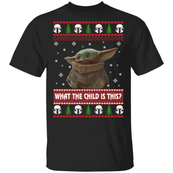 Baby Yoda What The Child Is This Christmas Sweatshirt