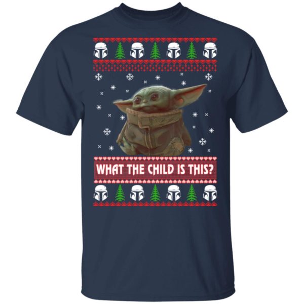 Baby Yoda What The Child Is This Christmas Sweatshirt