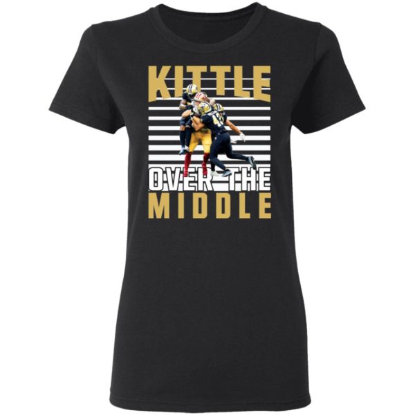 San Francisco 49ers vs New Orleans Saints Kittle Over The Middle Shirt