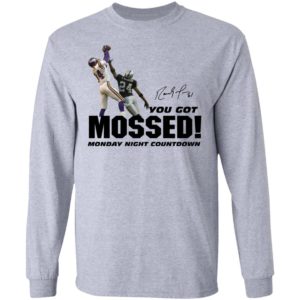 You Got Mossed Shirt