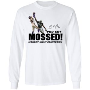 You Got Mossed Shirt