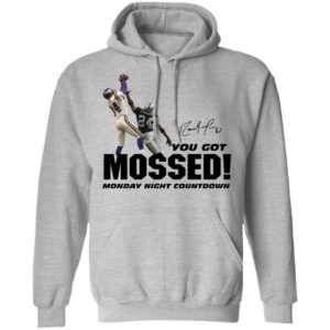 You Got Mossed Shirt