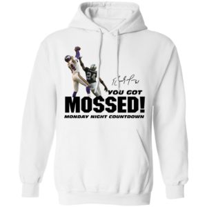 You Got Mossed Shirt