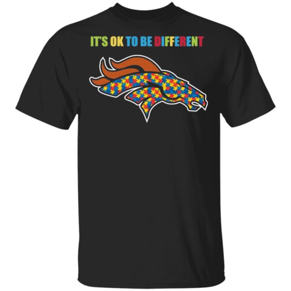 It’s Ok To Be Different Denver Broncos Autism Shirt