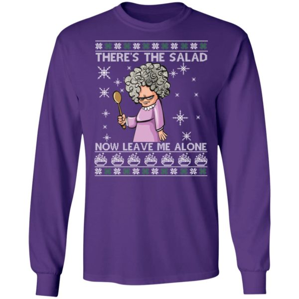 There's The Salad Now Leave Me Alone Ugly Christmas Shirt