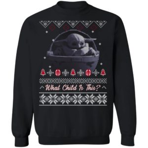 Baby Yoda Star Wars What The Child Is This Christmas Sweatshirt image Baby Yoda Star Wars What The Child Is This Christmas Sweatshirt