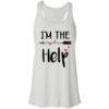 I’m The Help Bestie Ladies Tank Top