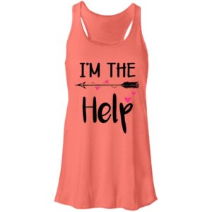 I'm The Help Bestie Ladies Tank Top