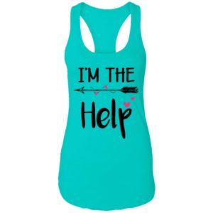I'm The Help Bestie Ladies Tank Top