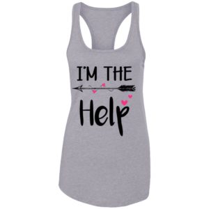 I'm The Help Bestie Ladies Tank Top
