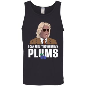 Ashley Schaeffer I Can Feel It Down In My Plums Shirt