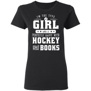 I'm The Girl Who Is Perfectly Happy With Hockey And Books Sweatshirt