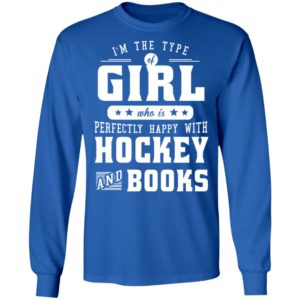 I'm The Girl Who Is Perfectly Happy With Hockey And Books Sweatshirt