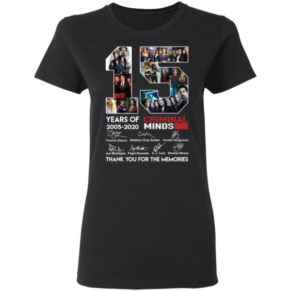 15 Years Of Criminal Minds 2002 2020 Thank You For The Memories Shirt
