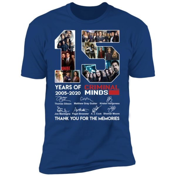 15 Years Of Criminal Minds 2002 2020 Thank You For The Memories Shirt