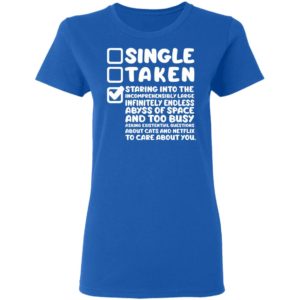 Staring Into The Incomprehensibly Large Infinitely Endless Abyss Of Space Ladies Shirt