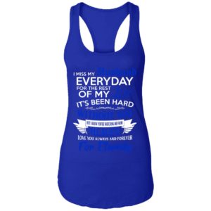 I Miss My Husband Everyday For The Rest Of My Life Shirt