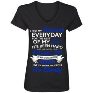 I Miss My Husband Everyday For The Rest Of My Life Shirt